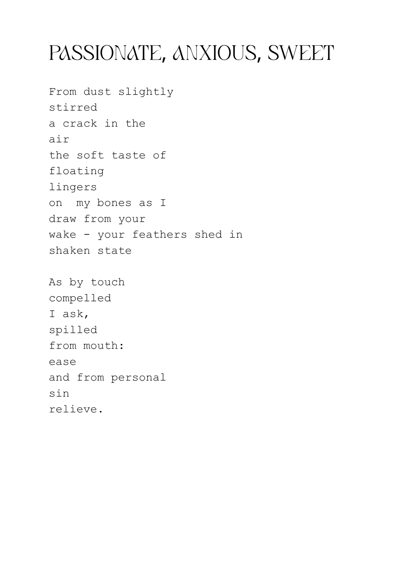 Passionate, Anxious, Sweet